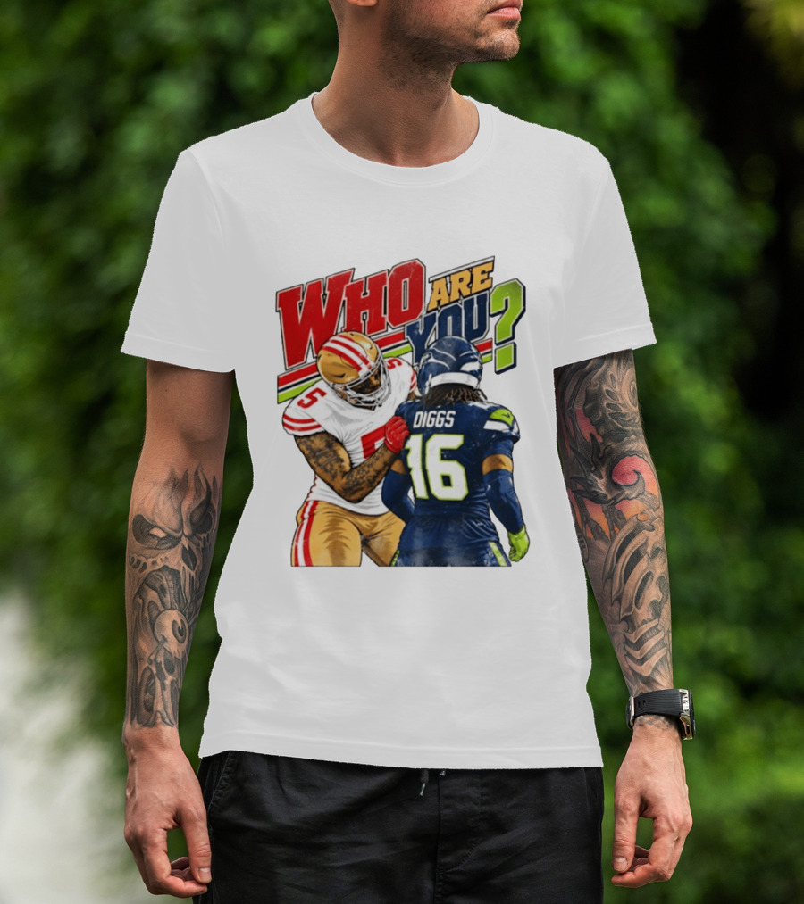 Mike Evans San Francisco 49ers Diggs Who Are You Football Confrontation T-Shirt