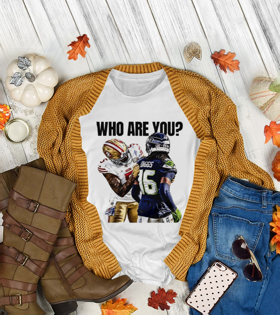 Mike Evans San Francisco 49ers Vs Seahawks Who Are You NFL Confrontation T-Shirt