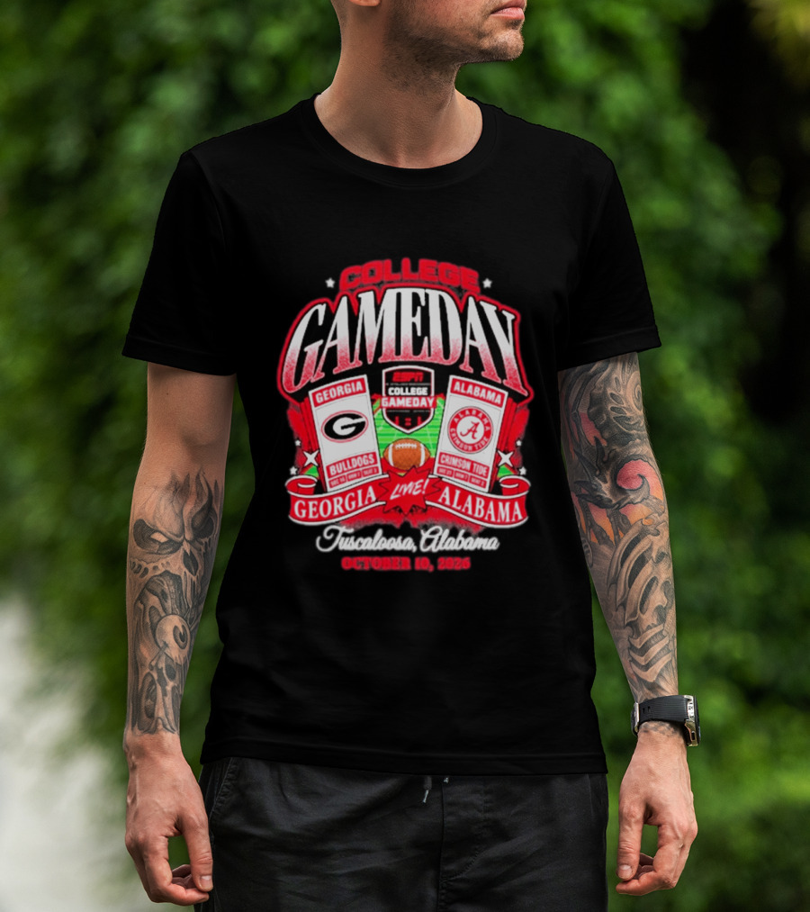 College Gameday Georgia Bulldogs Vs Alabama Crimson Tide Live Tuscaloosa October 10 2026 T-Shirt