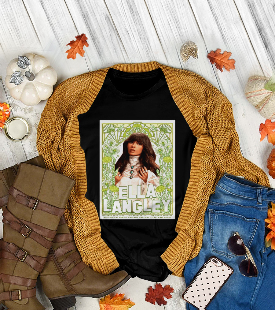 Ella Langley Live At The Greek Theatre Los Angeles October 13 14 2026 With Special Guests Kameron Marlowe Laci Kaye Booth T-Shirt