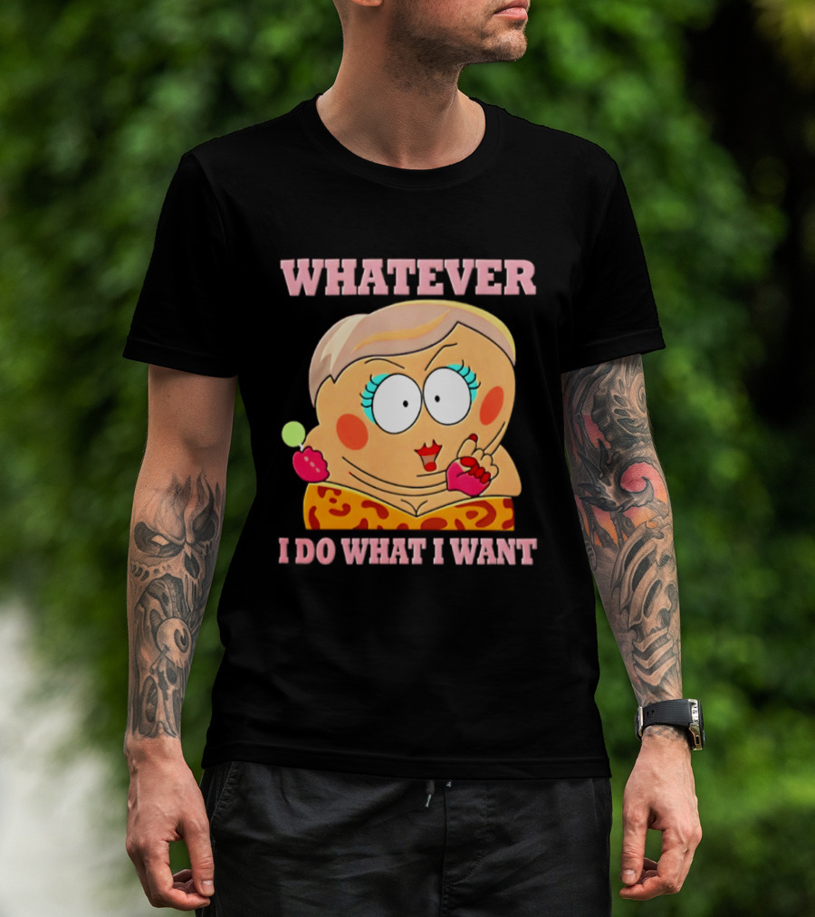 Eric Cartman Whatever I Do What I Want South Park Humor Cartoon T-Shirt
