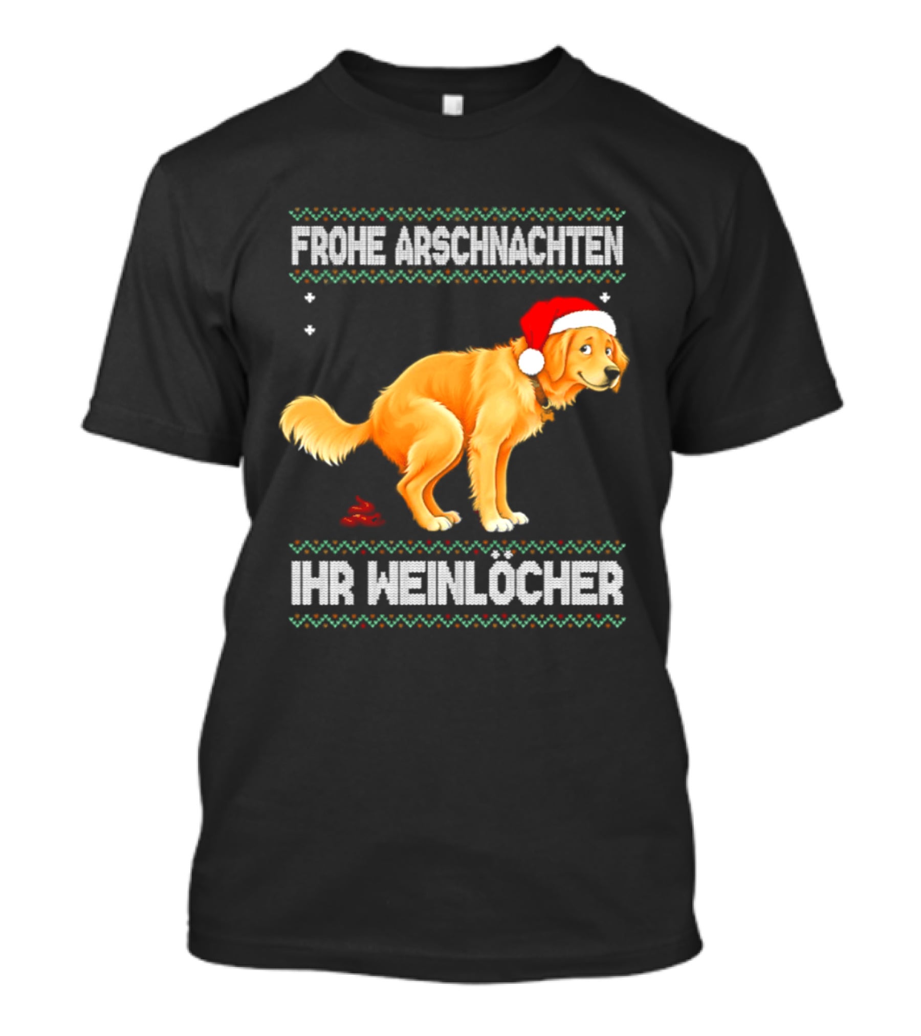 Frohe Arschnachten Ihr Weinlocher Golden Retriever Christmas Santa Hat T-Shirt