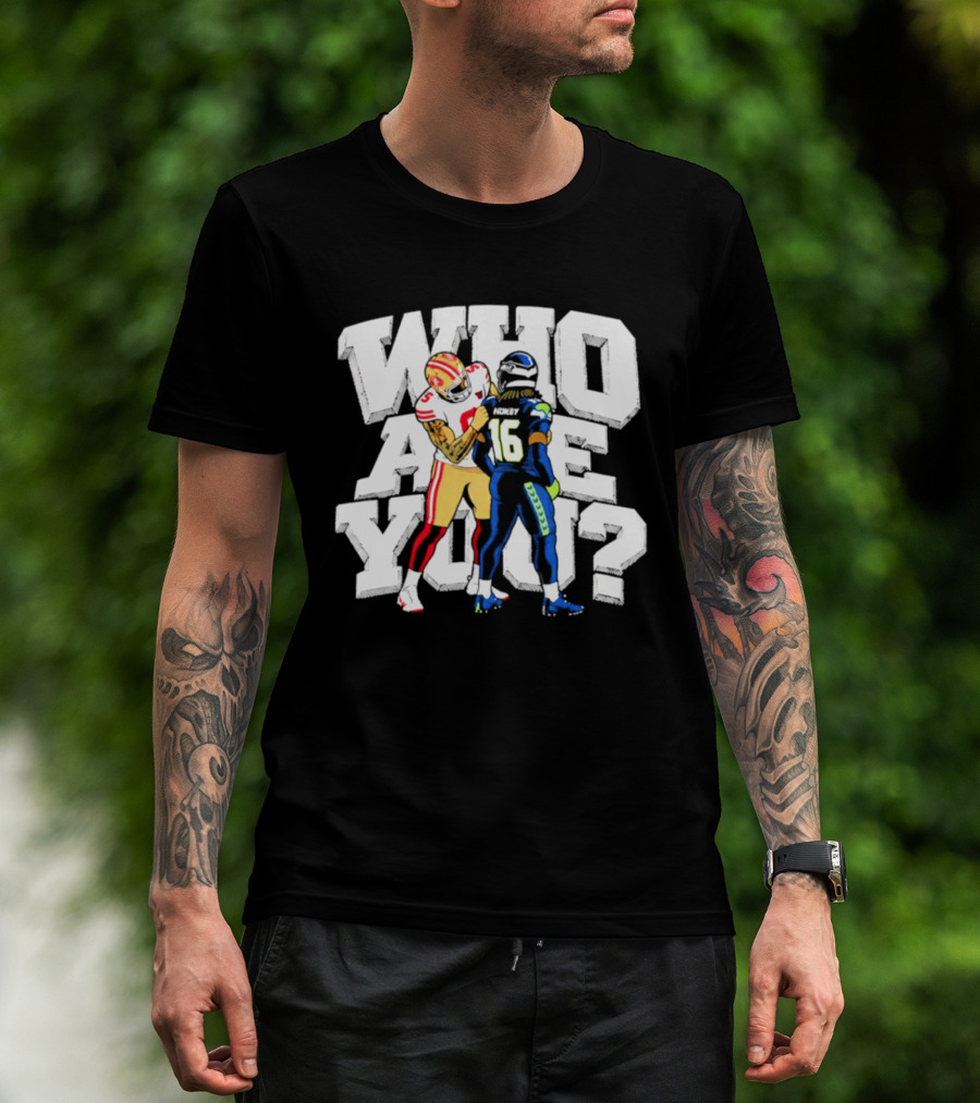 Mike Evans Who Are You 49ers Seahawks 2026 NFL Showdown T-Shirt