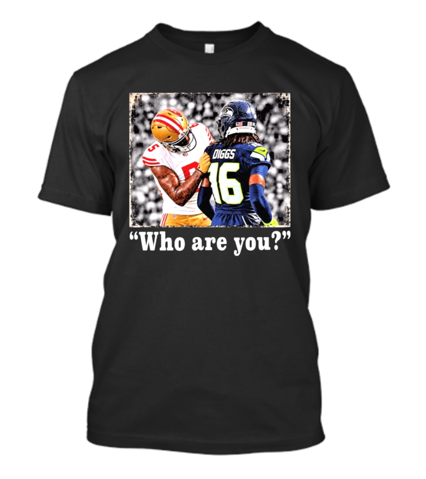 Who Are You Mike Evans Vs Seahawks Diggs NFL T-Shirt
