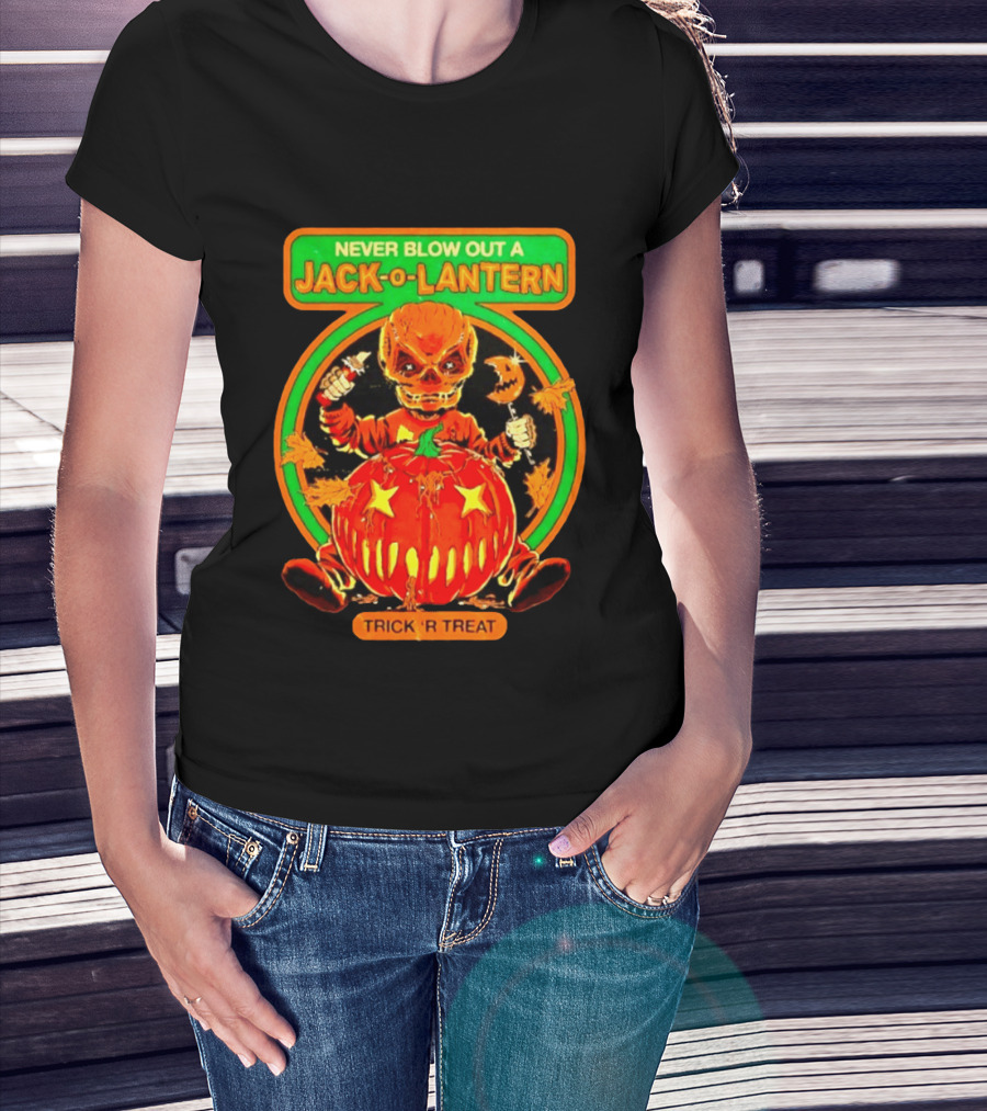 Never Blow Out A Jack O Lantern Trick R Treat Halloween Creepy Pumpkin Monster T-Shirt
