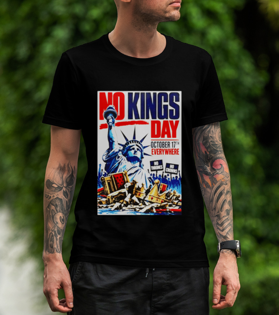 No Kings Day October 17th Everywhere No Thrones No Crowns Vote Blue 2026 T-Shirt