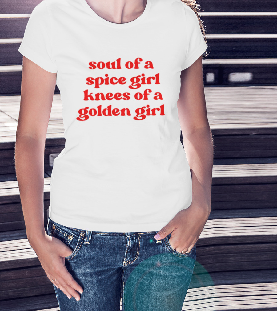 Soul Of A Spice Girl Knees Of A Golden Girl Bold Red T-Shirt