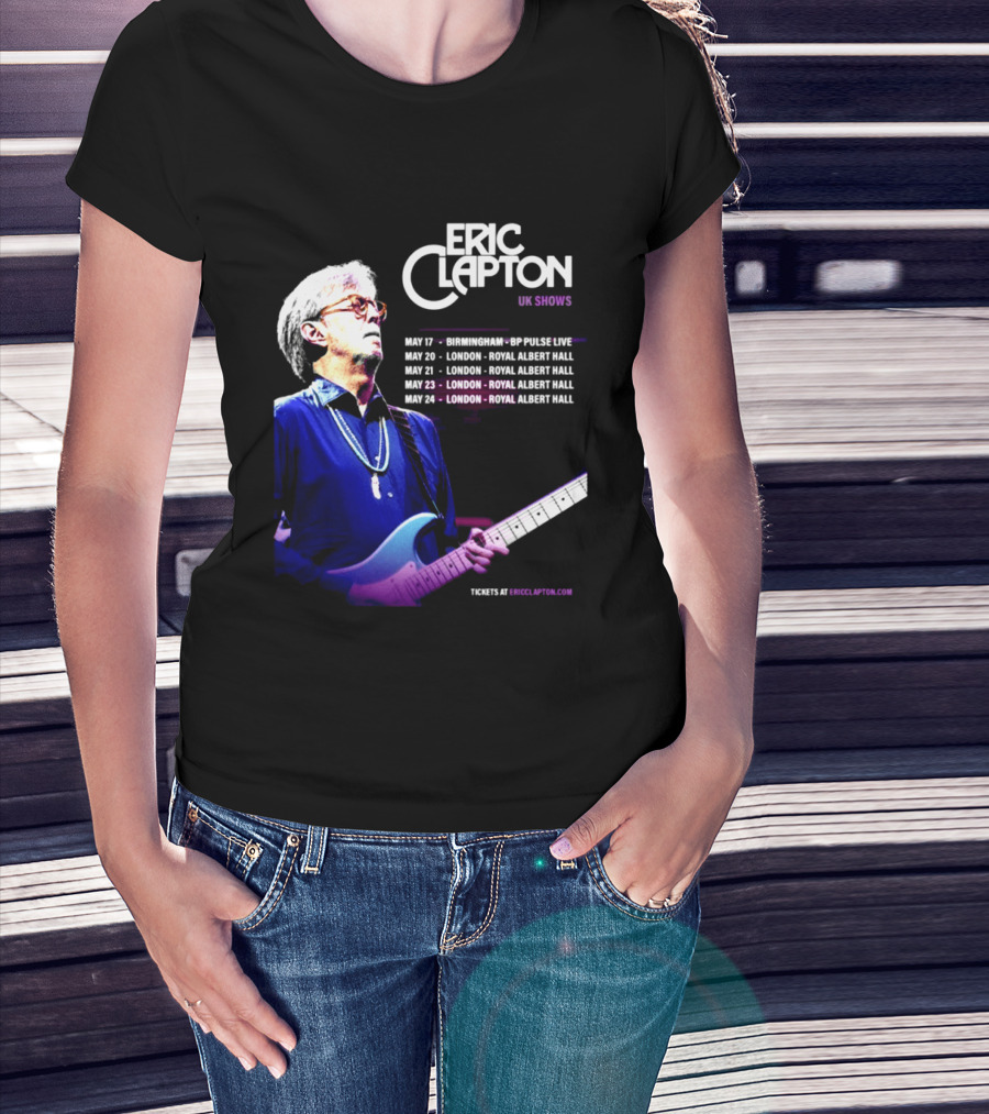 Eric Clapton UK Shows 2027 Birmingham Symphony Hall May 17 To 24 London Royal Albert Hall T-Shirt