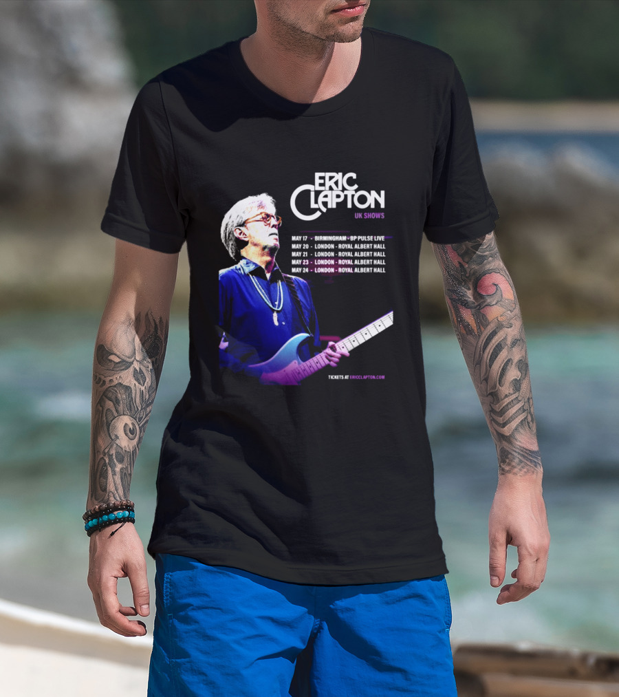 Eric Clapton UK Shows 2027 Birmingham Symphony Hall May 17 To 24 London Royal Albert Hall T-Shirt