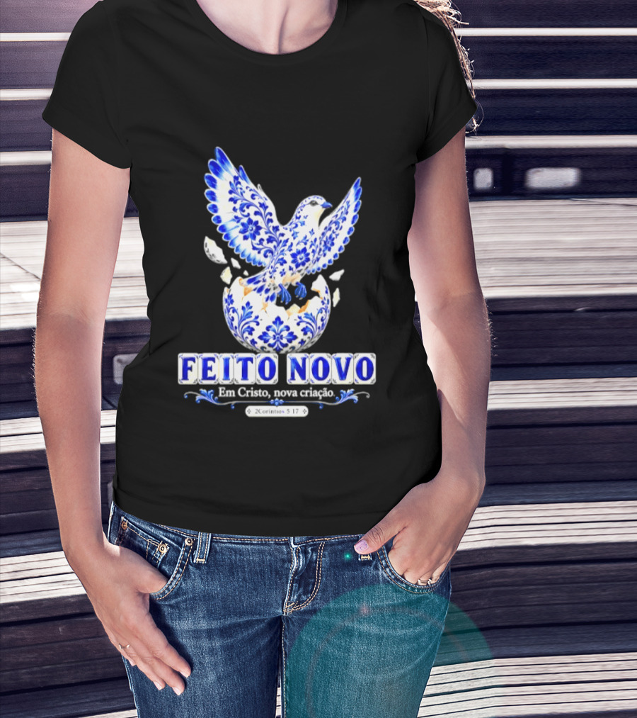 Feito Novo Em Cristo Nova Criacao 2 Corintios 5 17 Pomba Azul T-Shirt