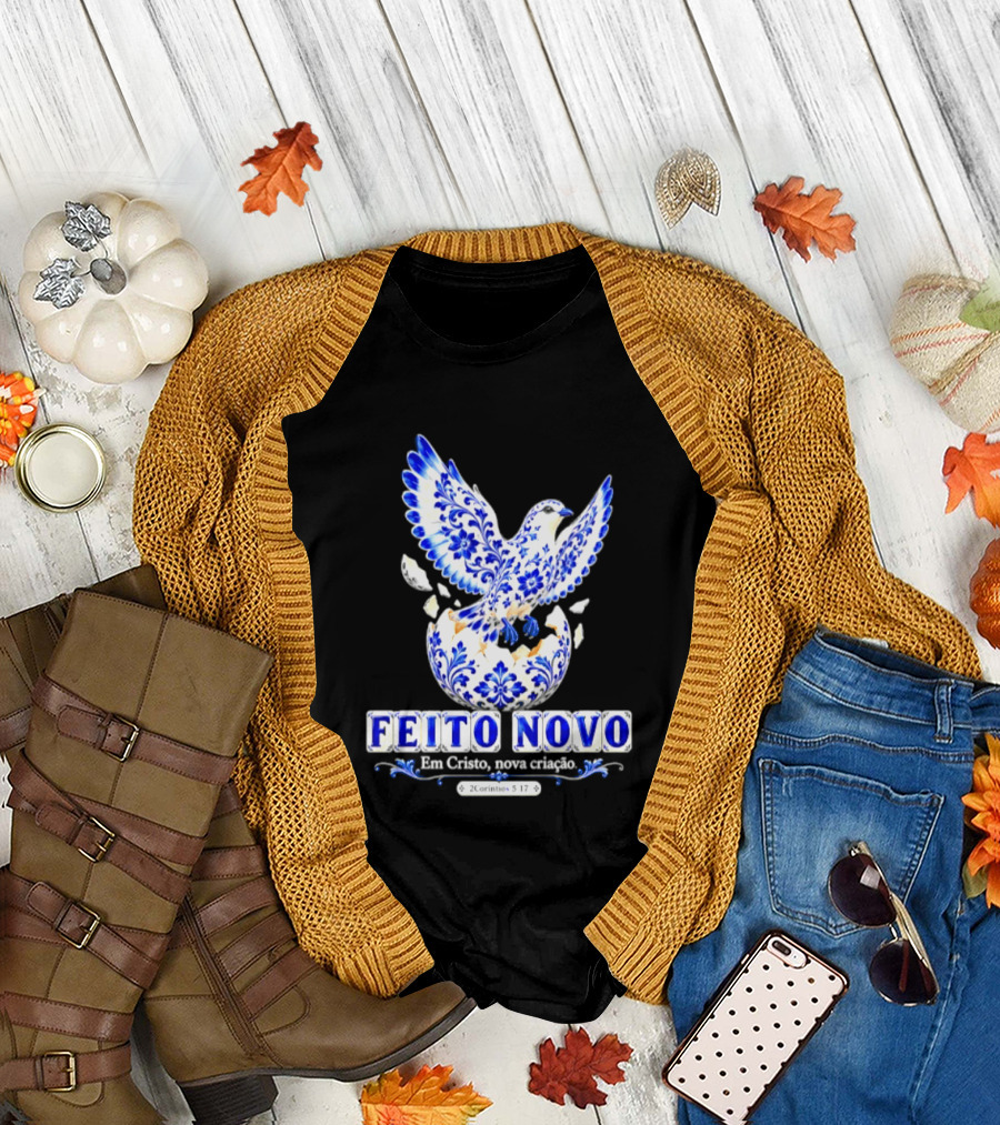 Feito Novo Em Cristo Nova Criacao 2 Corintios 5 17 Pomba Azul T-Shirt