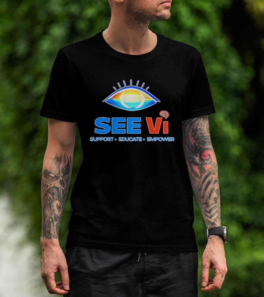 SEE Vi Support Educate Empower Eye T-Shirt