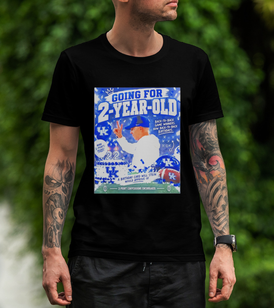 Going For 2 Year Old Back To Back Game Winners Now Back To Back Birthdays UK Wildcats Football T-Shirt