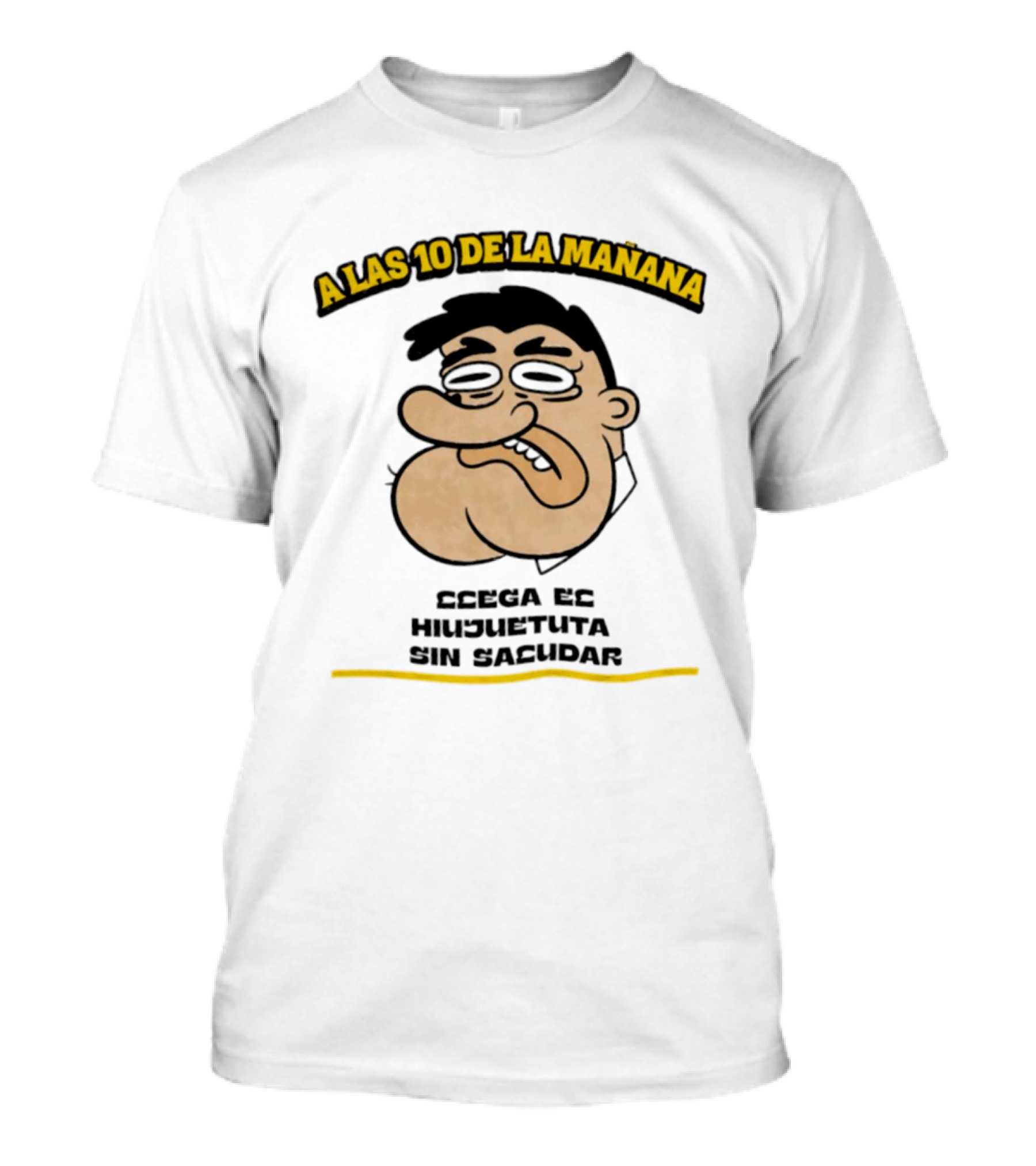 A Las 10 De La Mañana Ccega Es Hiujuetuta Sin Sacudar Swag Head Funny Cartoon Face T-Shirt
