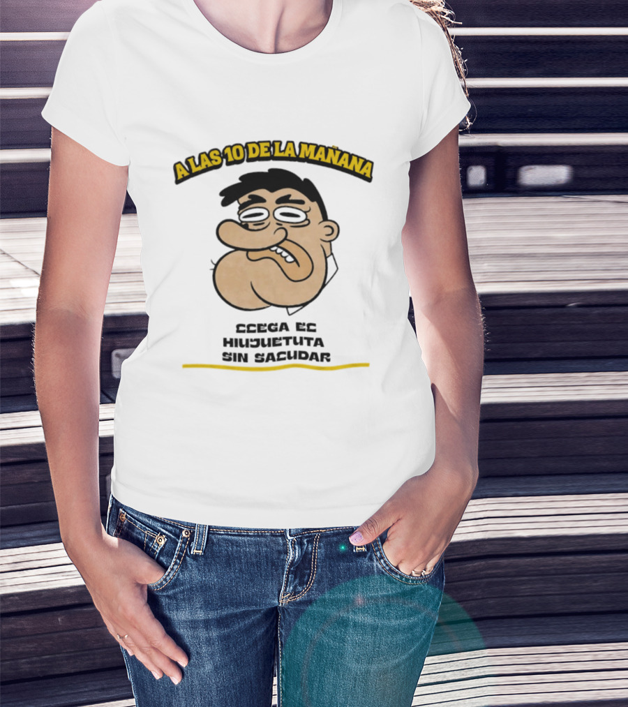 A Las 10 De La Mañana Ccega Es Hiujuetuta Sin Sacudar Swag Head Funny Cartoon Face T-Shirt