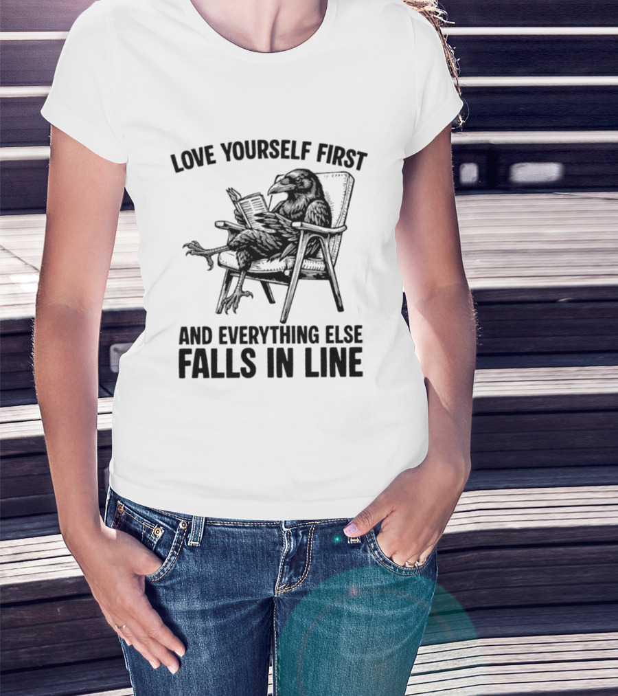Love Yourself First And Everything Else Falls In Line Raven Reading Lounge Chair T-Shirt