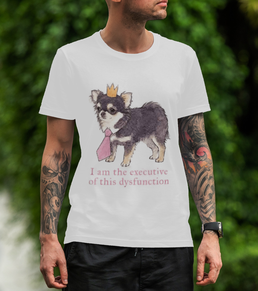 Paris Hilton ADHD I Am The Executive Of This Dysfunction Dog Crowned Chihuahua Pink Tie T-Shirt