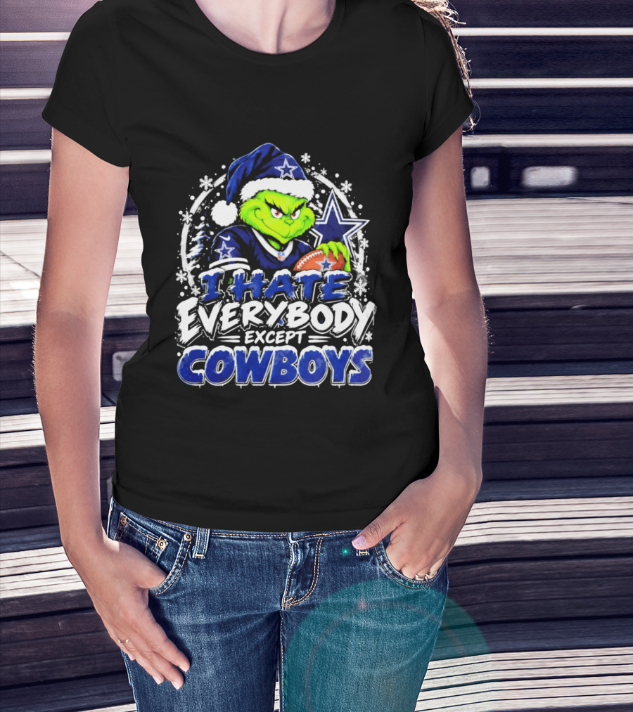 Grinch Dallas Cowboys I Hate Everybody Except Cowboys Fans Christmas T-Shirt