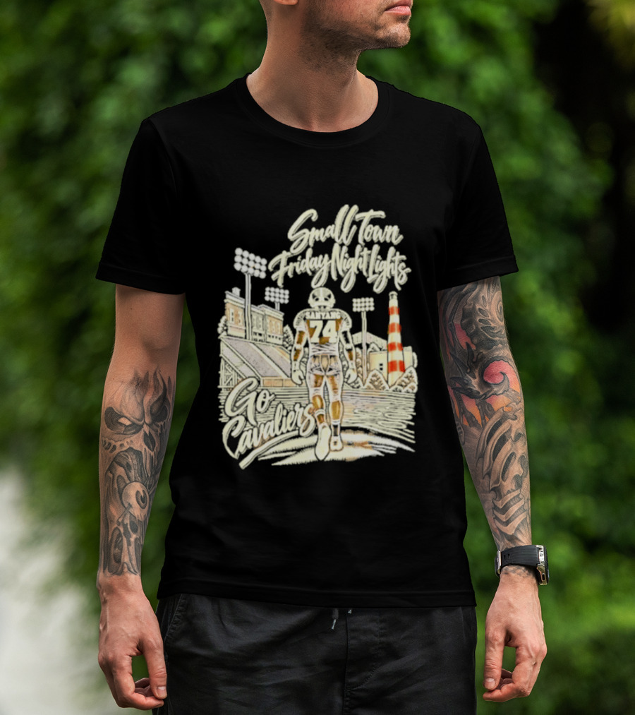 Sanyang 74 Small Town Friday Night Lights Go Cavaliers Football Cleveland T-Shirt