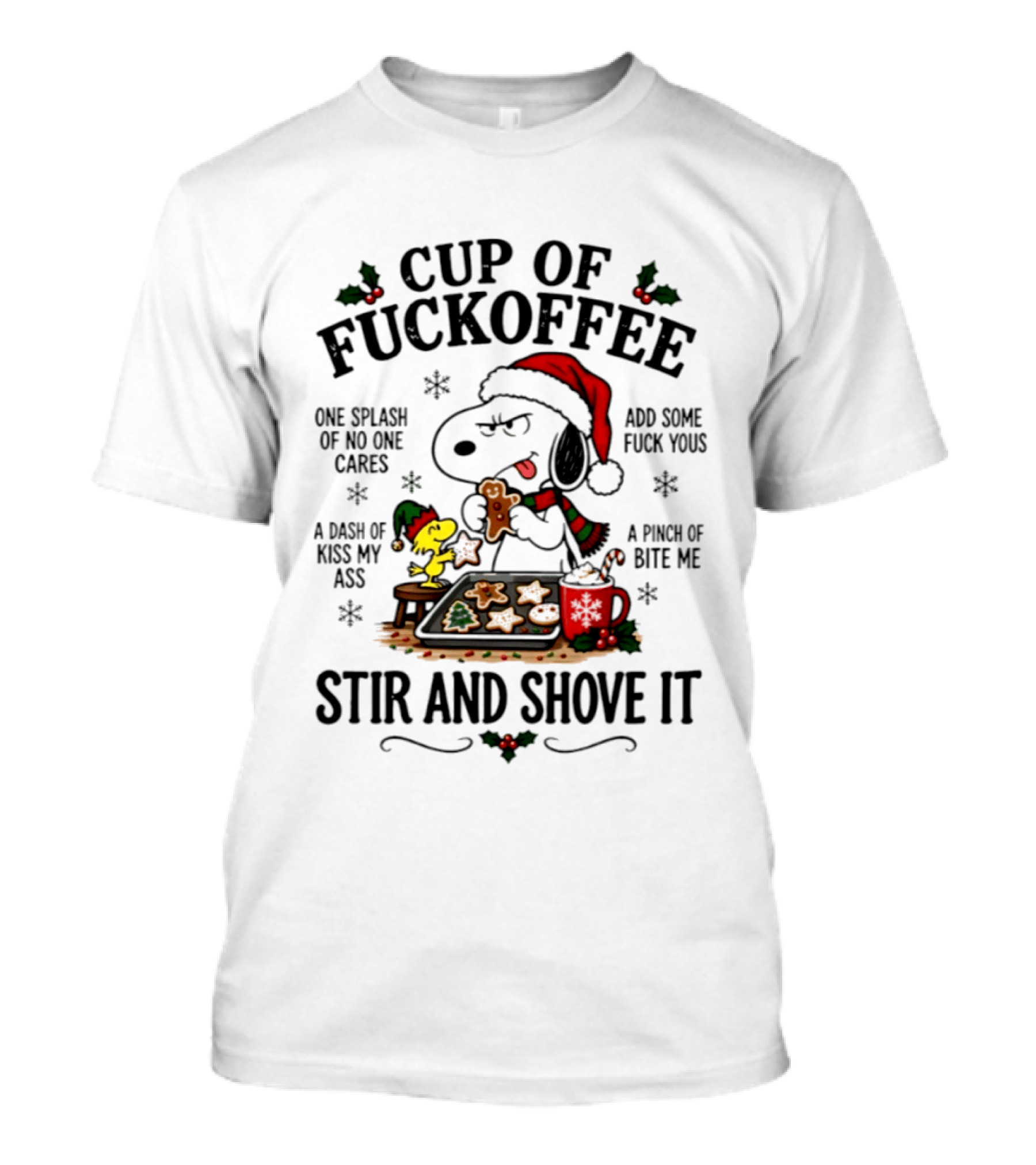 Snoopy Woodstock Christmas Cup Of Fuckoffee Stir And Shove It T-Shirt