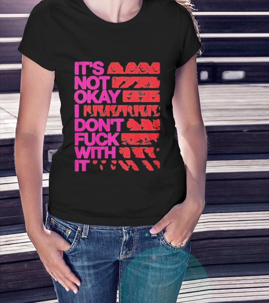 Madonna Confessions II Not Okay I Don't Fuck With It T-Shirt