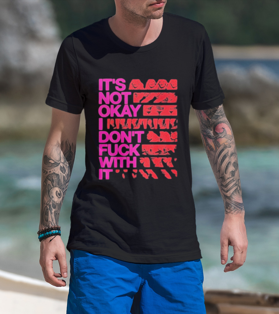 Madonna Confessions II Not Okay I Don't Fuck With It T-Shirt