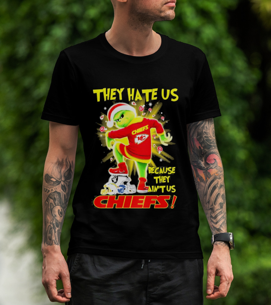 Kansas City Chiefs Grinch They Hate Us Because They Ain't Us Chiefs T-Shirt