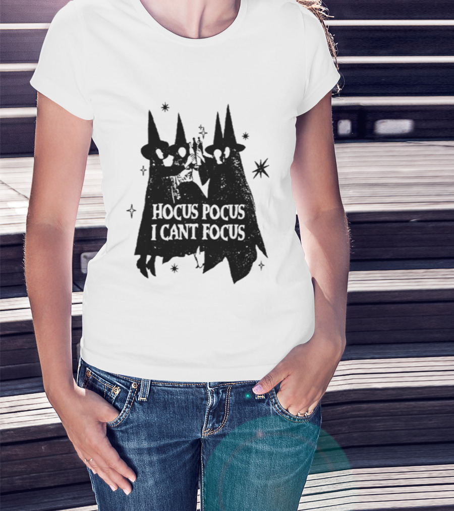 Hocus Pocus I Can't Focus Witch Trio Halloween Magic T-Shirt