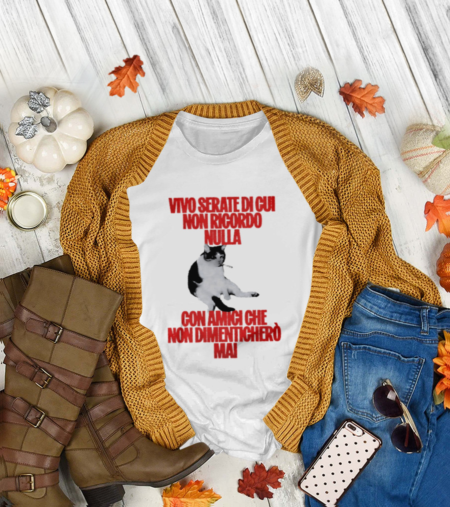 Vivo Serate Di Cui Non Ricordo Nulla Con Amici Che Non Dimenticherò Mai Gatto Divertente T-Shirt