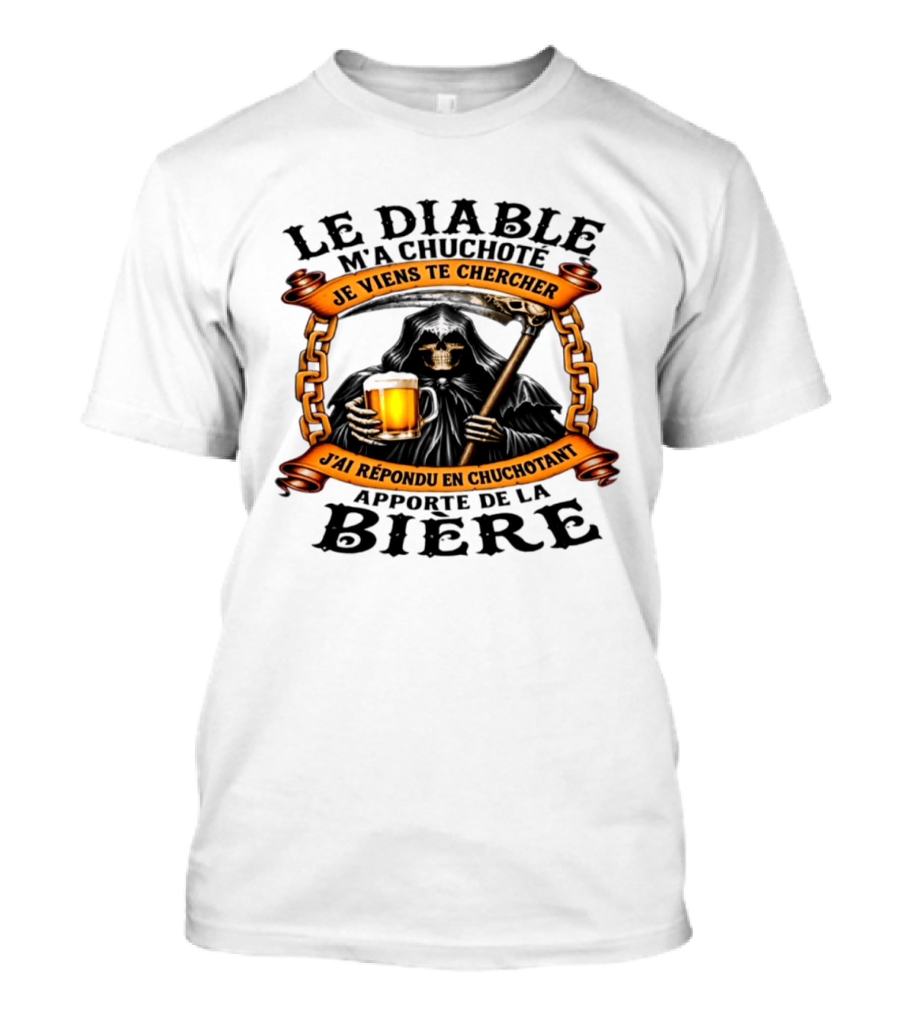 Le Diable M'a Chuchoté Apporte De La Bière Grim Reaper Je Viens Te Chercher T-Shirt