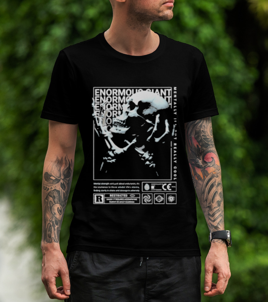 Enormous Giant Mentality Not Really Good T-Shirt