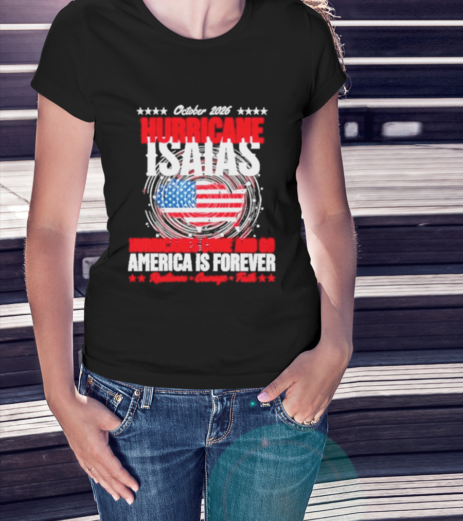 October 2026 Hurricane Isaias American Resilience Forever Florida Storm T-Shirt