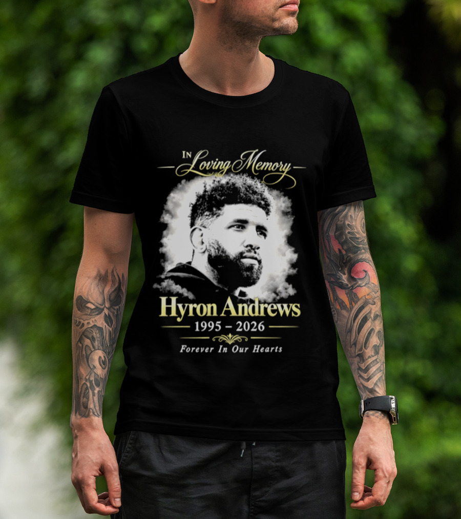 Hyron Andrews 1995 2026 In Loving Memory Forever In Our Hearts T-Shirt