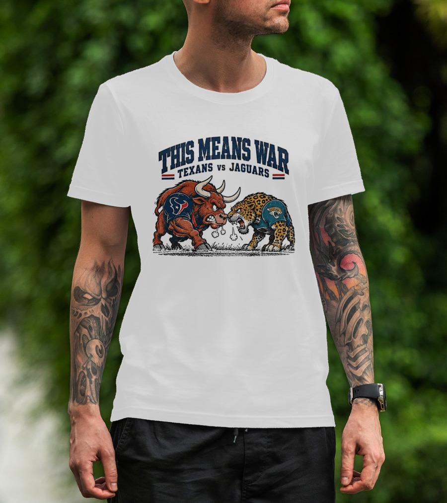 This Means War Texans Vs Jaguars Angry Bull Vs Jaguar Football T-Shirt