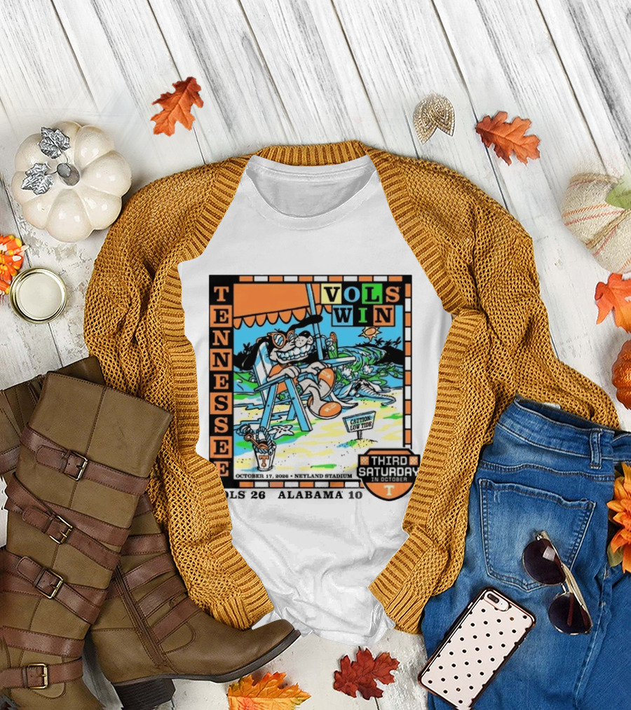 Tennessee Volunteers Vols Win Third Saturday In October 2026 Neyland Stadium October 17 Caution Low Tide T-Shirt
