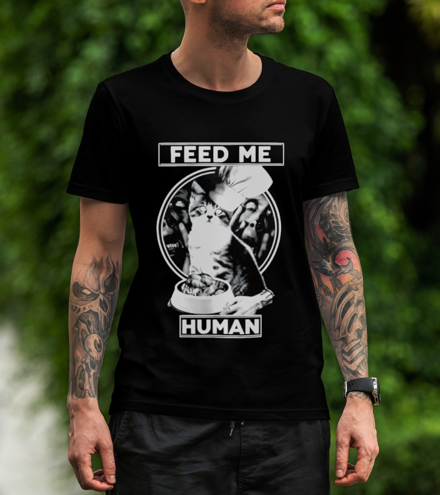 Feed Me Human Cat Chef Skarewear T-Shirt