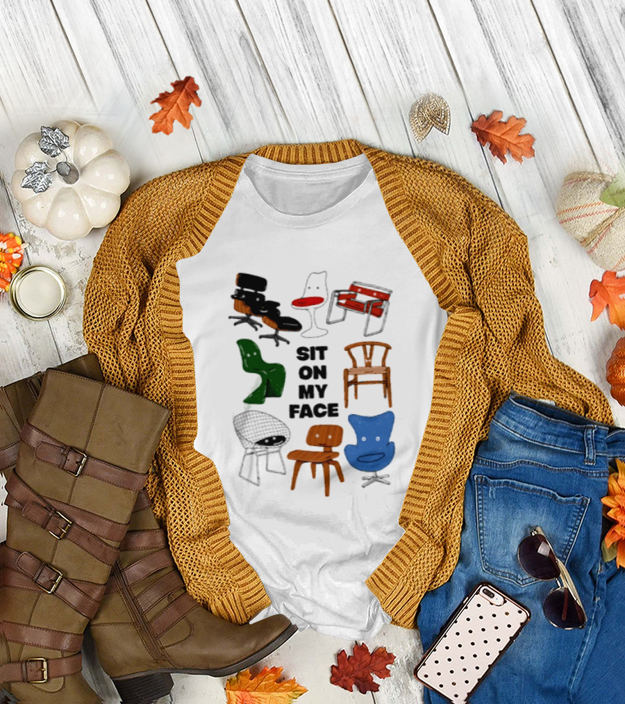 Sit On My Face Mid Century Modern Furniture Iconic Chair Collection T-Shirt