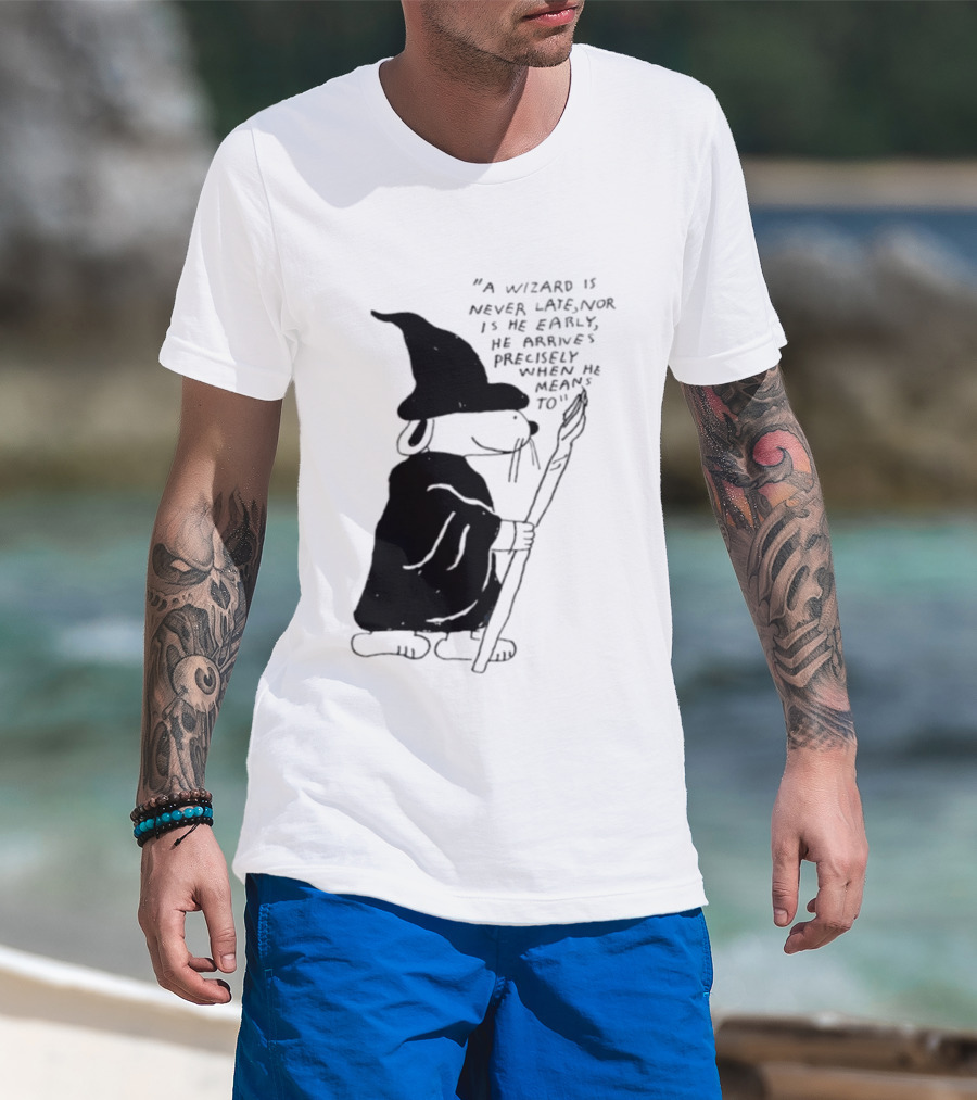 Snoopy Wizard Never Late Nor Early Arrives Precisely When He Means To T-Shirt