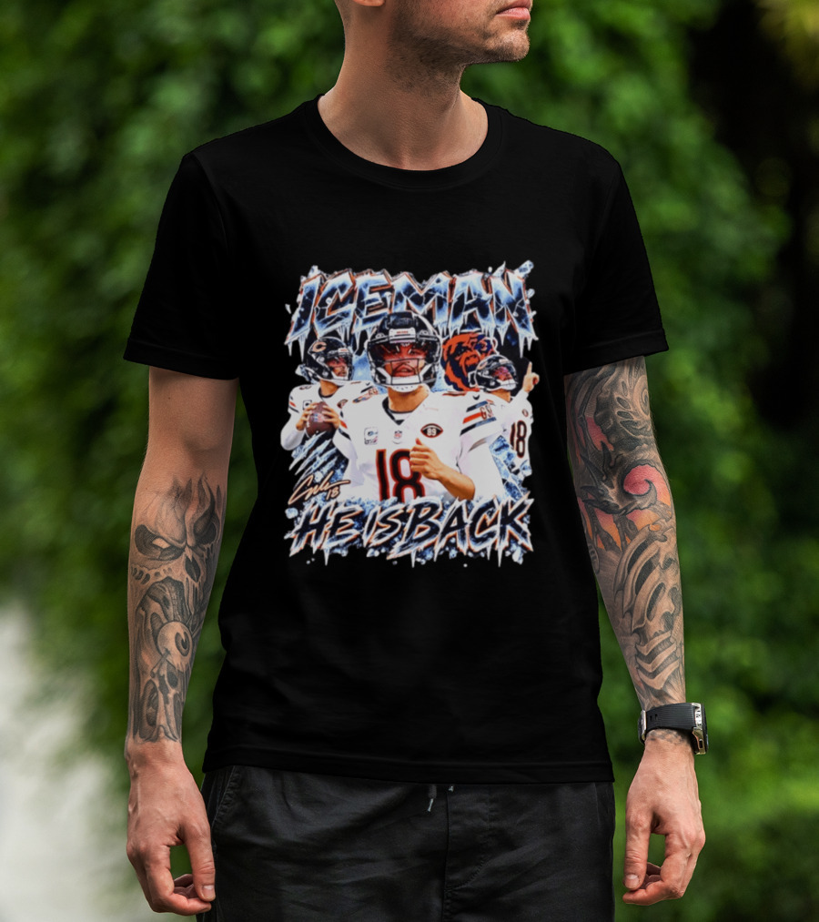 Iceman He Is Back Chicago Bears 18 T-Shirt