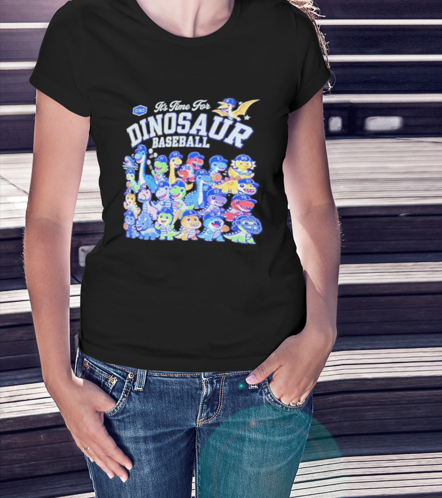 Be There For Dinosaur Baseball Los Angeles Dodgers Dino Roster 2026 T-Shirt