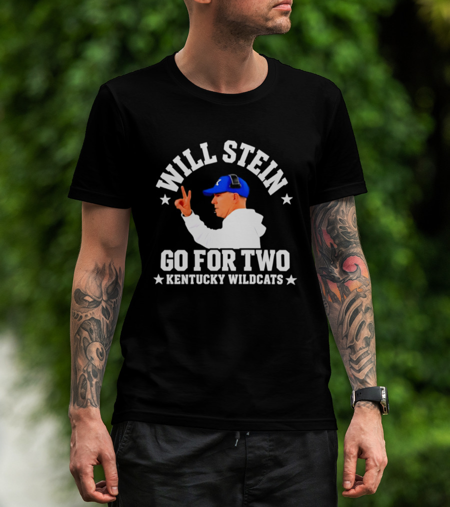 Will Stein Kentucky Wildcats Go For Two Coach T-Shirt