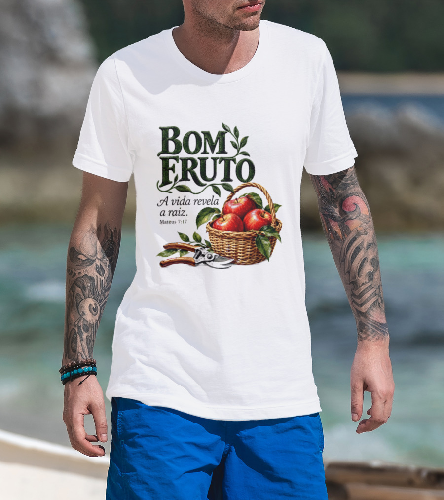 Bom Fruto A Vida Revela A Raiz Mateus 7 17 Basket Of Apples T-Shirt