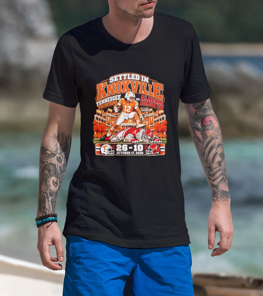 Tennessee Volunteers Vs Alabama Crimson Tide Settled In Knoxville Neyland Stadium 26 10 October 17 2026 T-Shirt