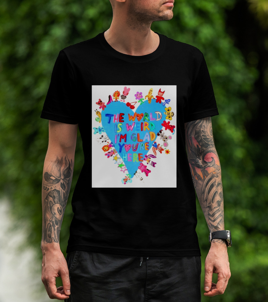 The World Is Weird I'm Glad You're Here Colorful Heart Animals T-Shirt