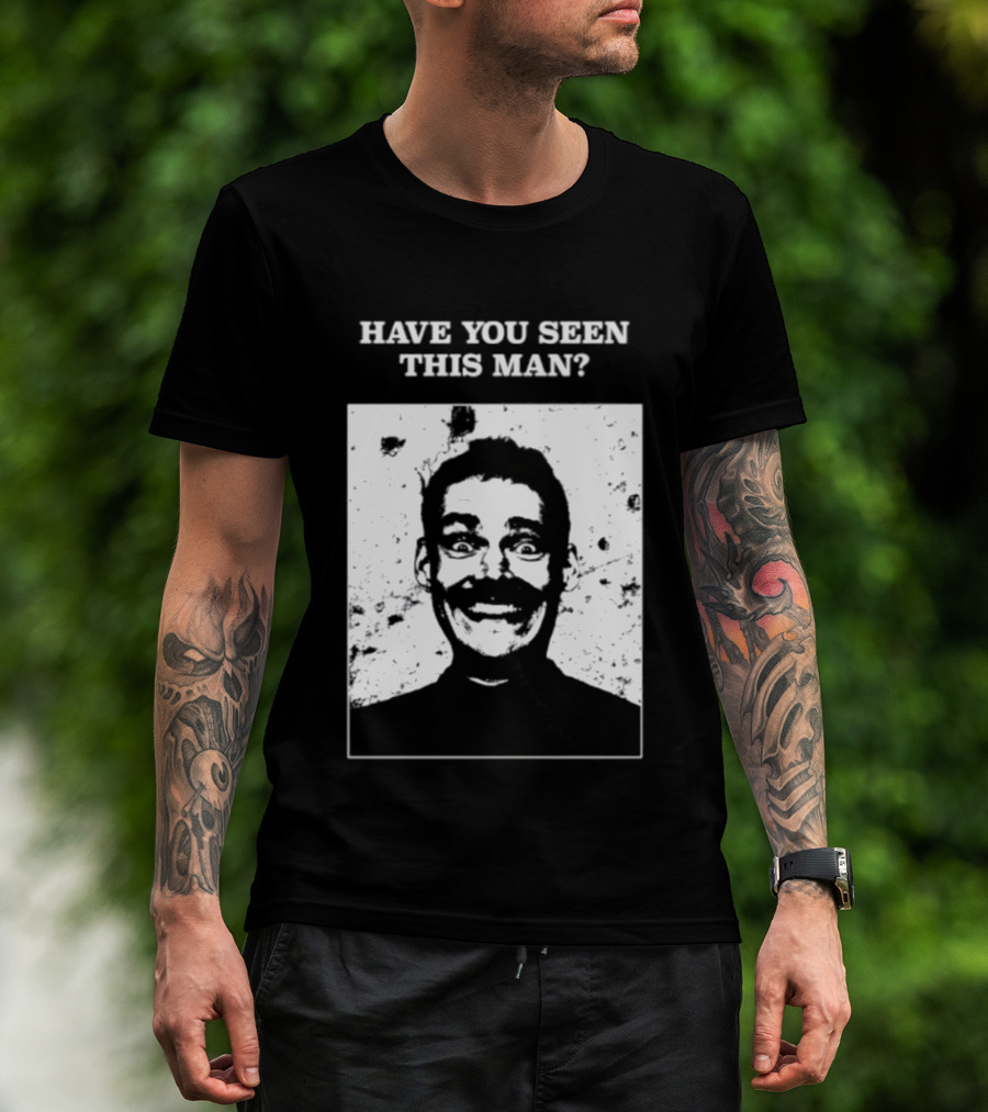 Have You Seen This Man Creepy Face Urban Legend Mysterious Expression T-Shirt