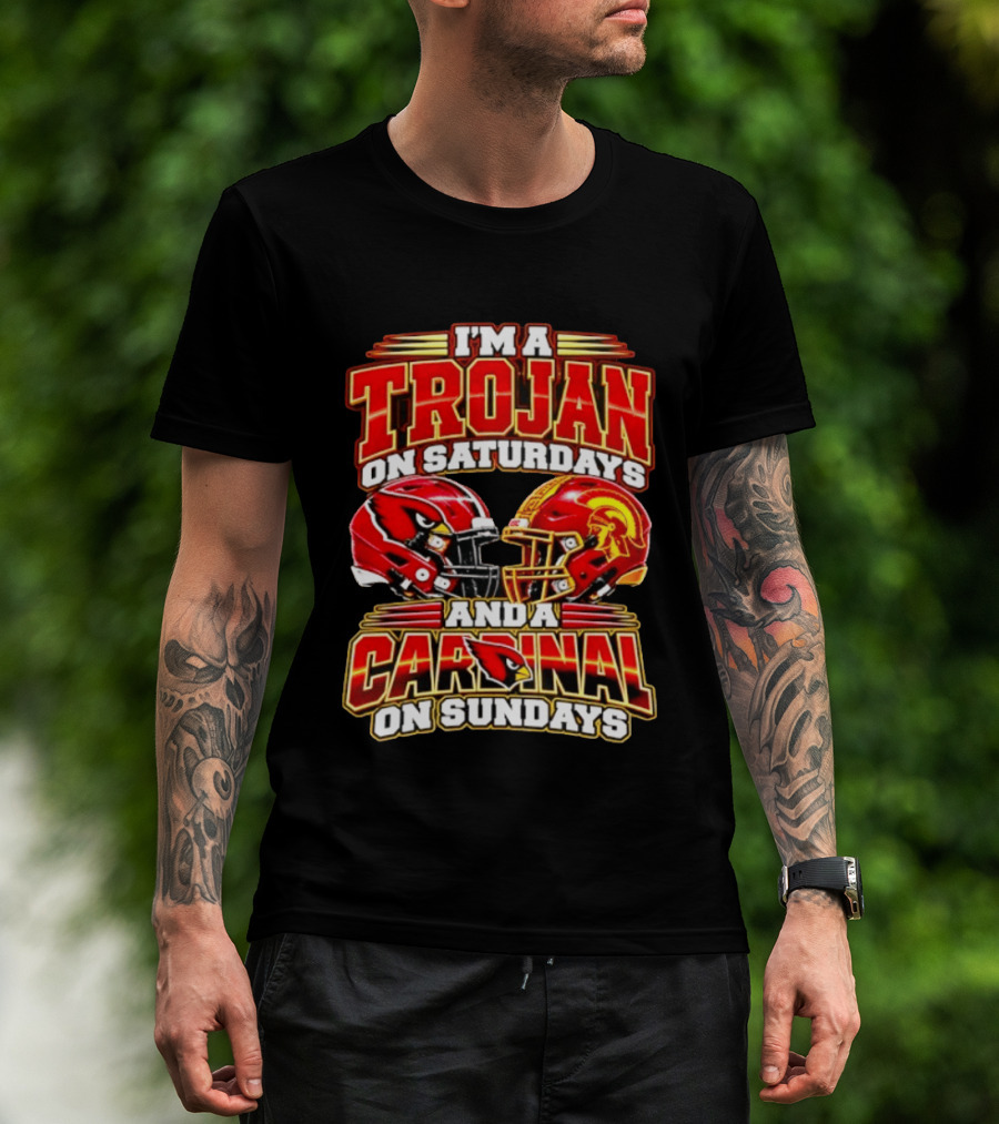 I'm A Trojan On Saturdays And A Cardinal On Sundays T-Shirt