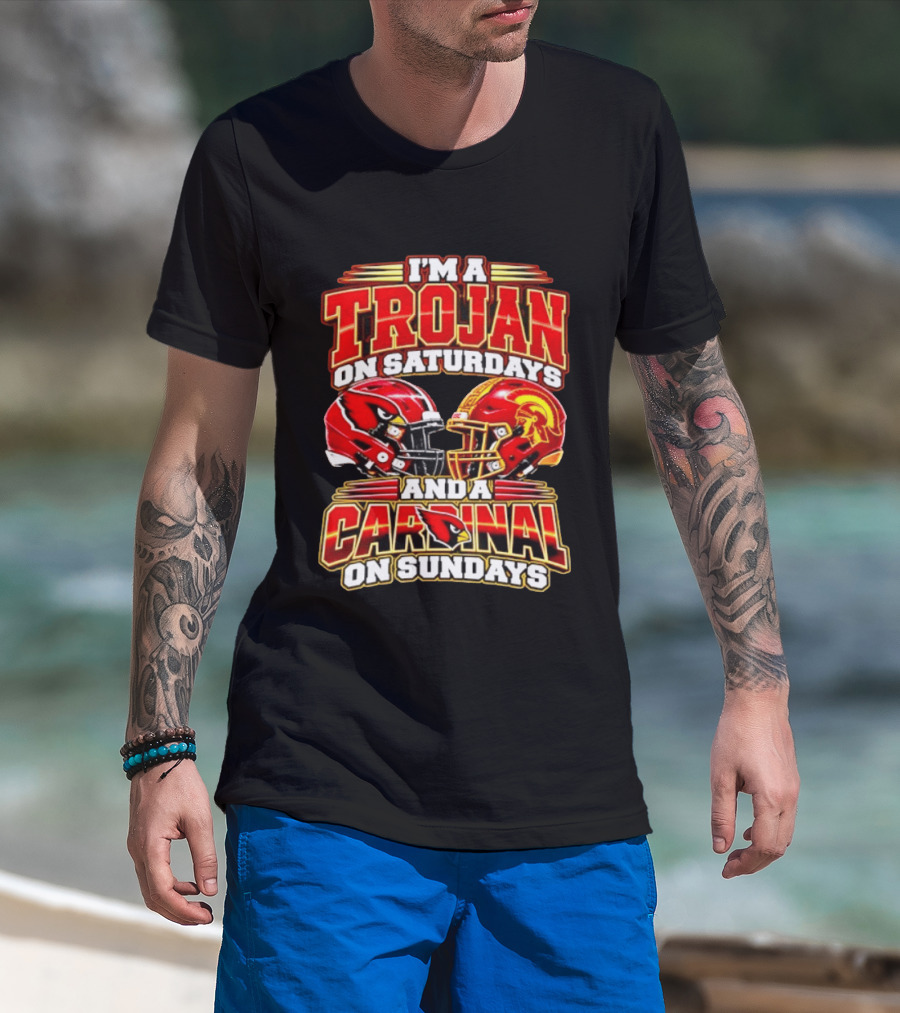 I'm A Trojan On Saturdays And A Cardinal On Sundays T-Shirt
