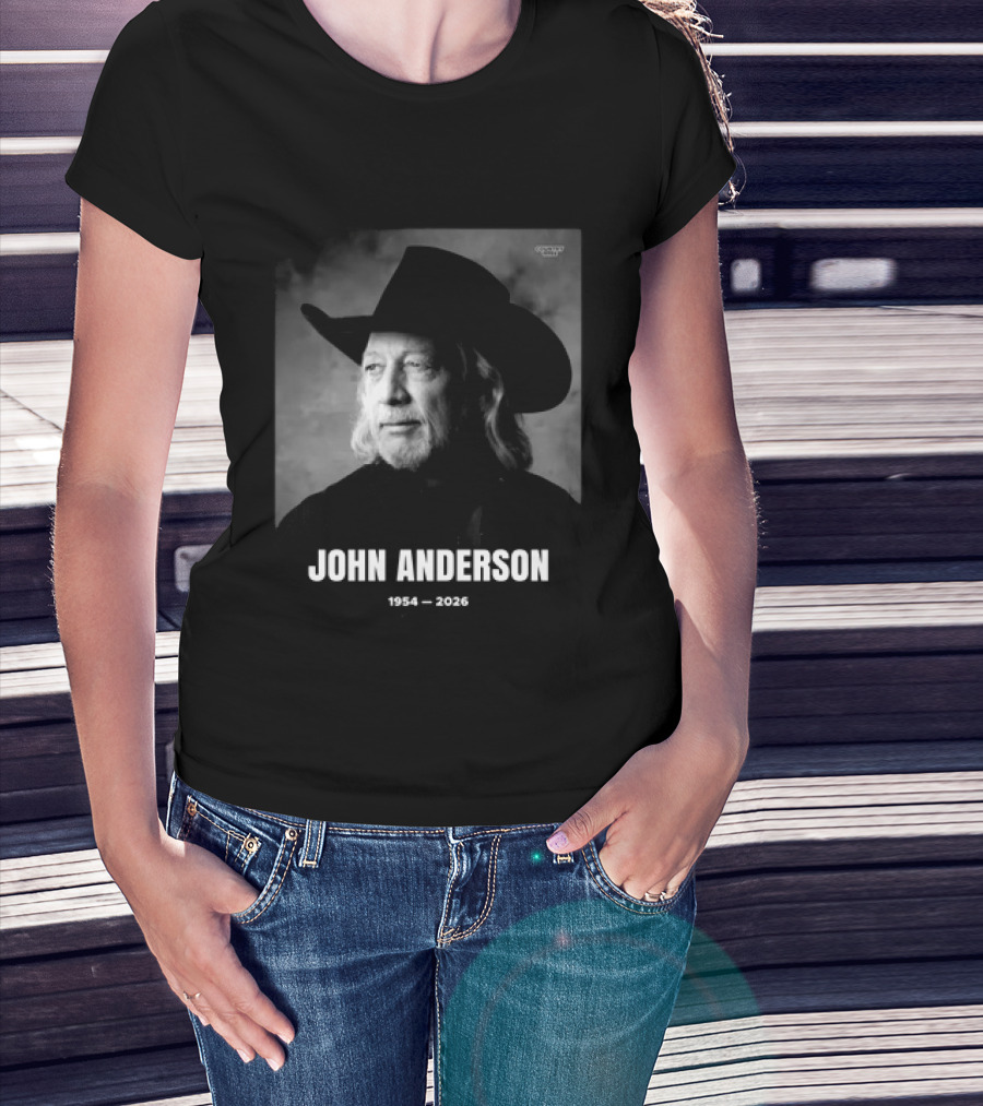 John Anderson Country Music Hall Of Famer 1954 2026 Country Legend Memorial T-Shirt
