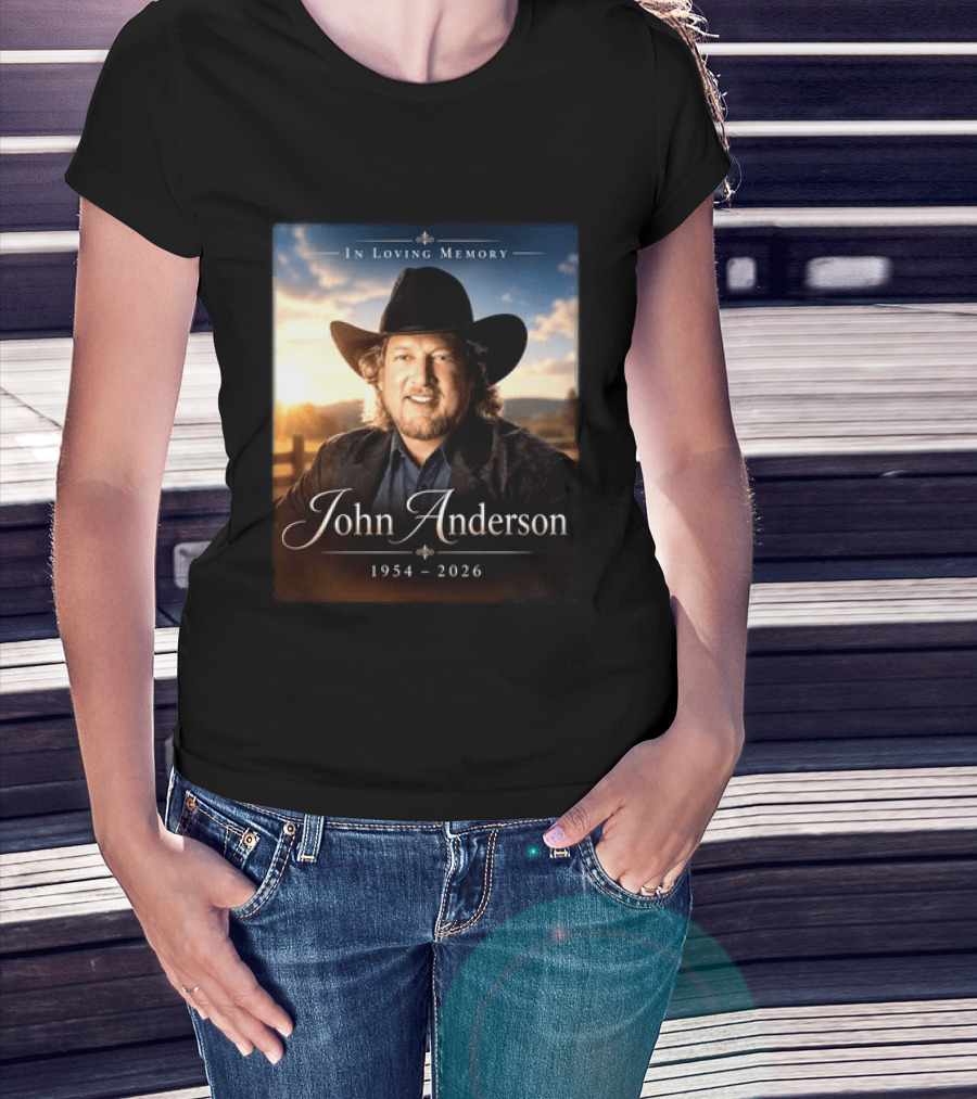 John Anderson In Loving Memory Country Legend 1954 2026 T-Shirt