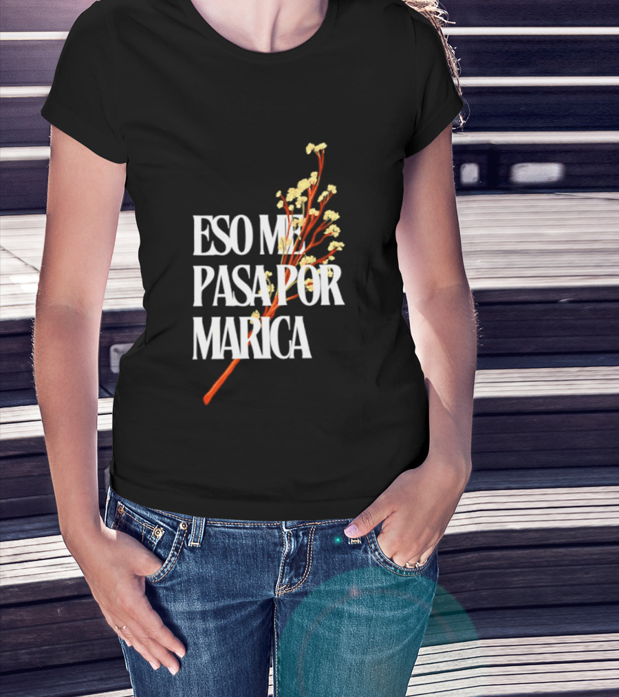Eso Me Pasa Por Marica Flowers Botanical White T-Shirt